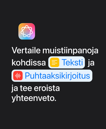 Apple Intelligencen kuvake ja tekstikehote: ”Vertaile muistiinpanoja kohdissa Teksti ja Puhtaaksikirjoitus ja tee eroista yhteenveto”
